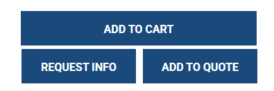 Quote, Add to Order and Request Info Buttons